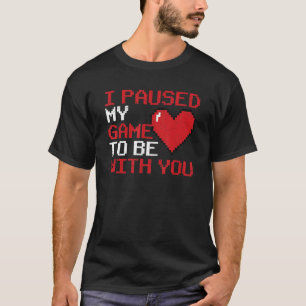 T-shirt Jeu Vidéo Joueur Jour J'Ai Interrompu Mon Jeu Pour