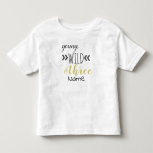T-shirt Jeune, sauvage & Trois Toddler
