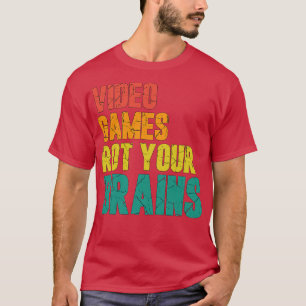 T-shirt Jeux Vidéo Rot Your Brains 63