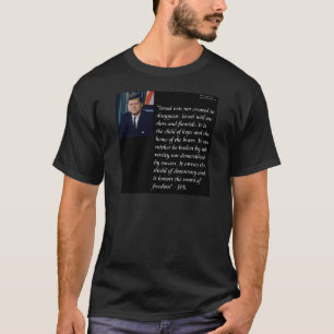T-shirt JFK & Célèbre citation à propos d'Israël