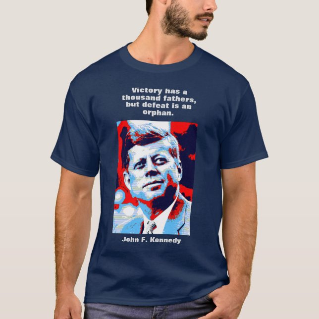 T-shirt JFK John F. Kennedy Citation Inspiration Motivatio (Devant)