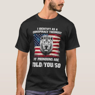 T-shirt J'identifie comme un conspirationniste Les pronoun