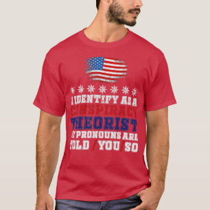 T-shirt J'identifie comme un conspirationniste Les pronoun