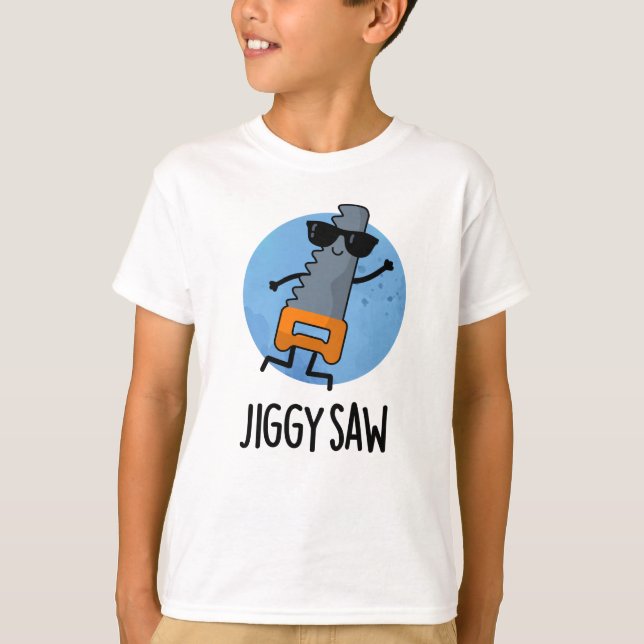 T-shirt Jiggy Saw Funny Dancing Tool Pun (Devant)