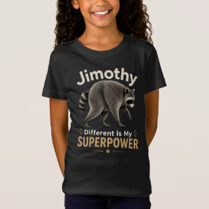 T-Shirt Jimothy différent est mon super pouvoir