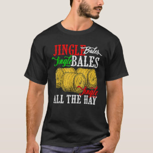 T-shirt Jingle Bales Jingle Bales Jingle All Hay Farm