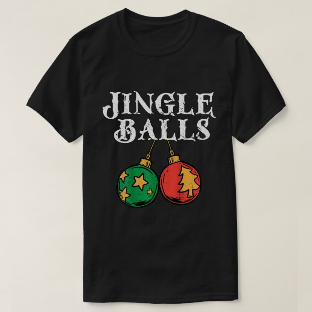 T-shirt Jingle Balls Tinsel Funny Matching Couple Ret (Design devant)