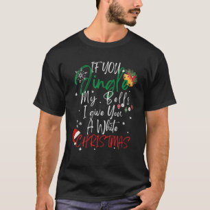 T-shirt Jingle Mes cloches Cadeaux de Noël inappropriés