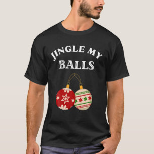 T-shirt Jingle My Balls Drôle Noël Noël Jumeaux Couples Ma