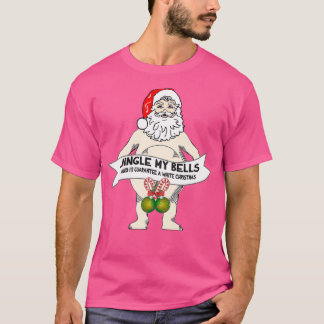 T-shirt Jingle My Bells Funny