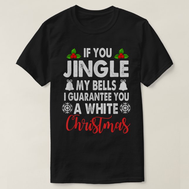T-shirt Jingle My Bells Inappropriate Christmas Gag Toxits (Design devant)