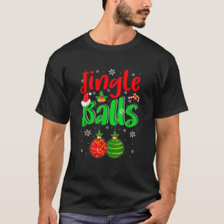 T-shirt Jingle Xmas Balls Drôle Costume de plaisanterie Ho