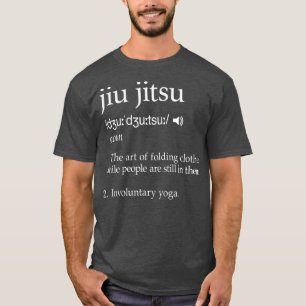 T-shirt Jiu Jitsu Drôle Dire Définition Don
