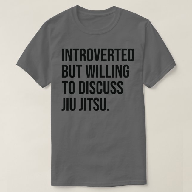 T-shirt Jiu Jitsu Funny Présenté Dit : (Design devant)