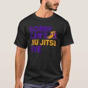 T-shirt Jiu Jitsu Vintage Désolé ne peut pas Jiu Jitsu
