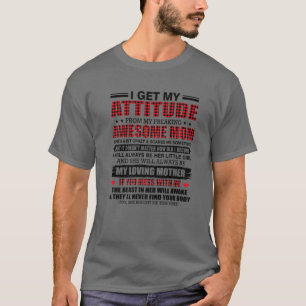 T-shirt J'Obtiens Mon Attitude De Ma Maman Fantastique Pou