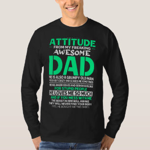 T-shirt J'Obtiens Mon Attitude De Mon Frénétique Père Fat