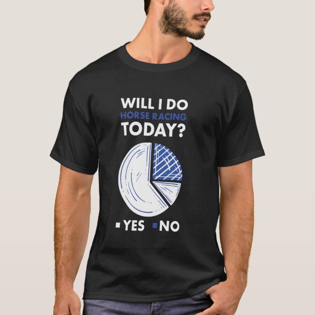 T-shirt Jockey Vais-Je Faire De La Course À Cheval Aujourd (Devant)