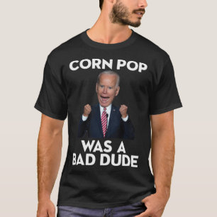 T-shirt Joe Biden Corn Pop Était Un Mauvais T-Shir Essenti