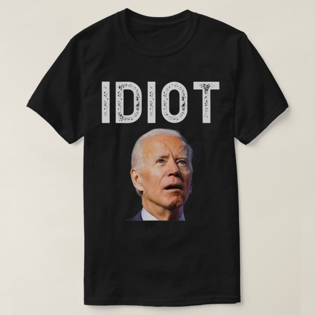 T-shirt Joe Biden Est Un Idiot.png (Design devant)