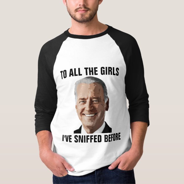 T-SHIRT JOE BIDEN TOUTES LES FILLES QUE J'AI ENTRÉES AVANT (Devant)