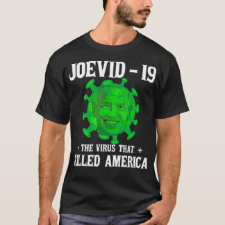 T-shirt Joevid  19 The virus that killed America funny 