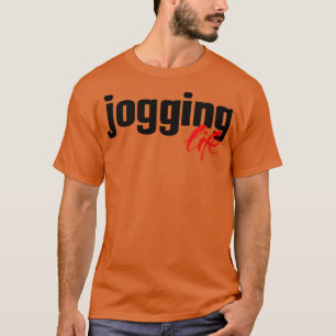 T-shirt Jogging Life Jog Runner Runner