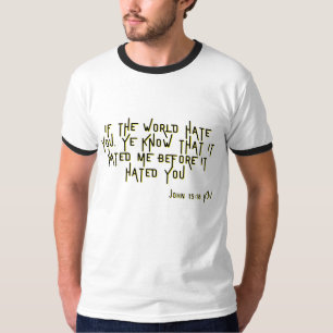 T-shirt John 15:18 KJV Bible Scripture Verse Dingler mascu
