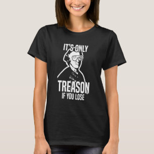 T-shirt John Hancock Sa Seule Trahison Si Vous Nous Perdez