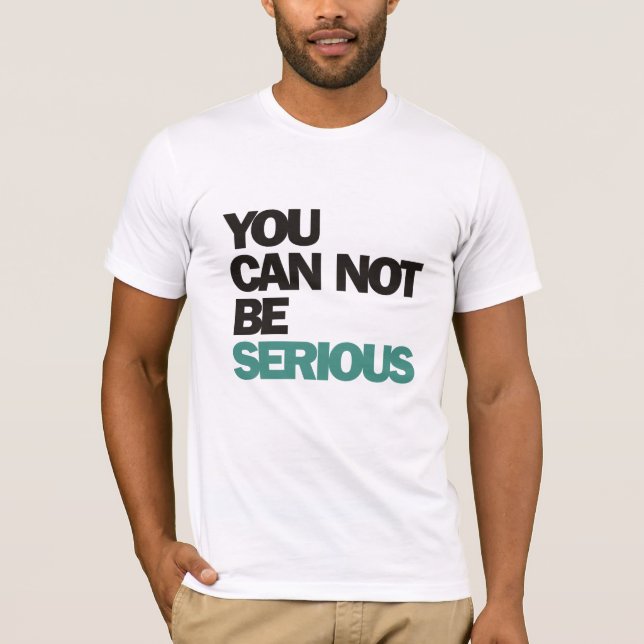 T-shirt John McEnroe : Vous Ne Pouvez Pas Être Sérieux (Devant)
