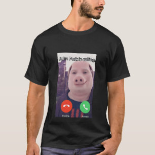 T-shirt John Pork Appelle Réponse Téléphone