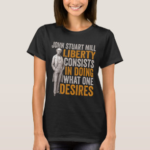 T-shirt John Stuart Mill Philosophe Citation Philosophie S