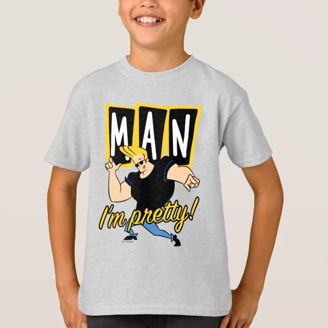 T-shirt Johnny Bravo - Man I'm Pretty (Devant)