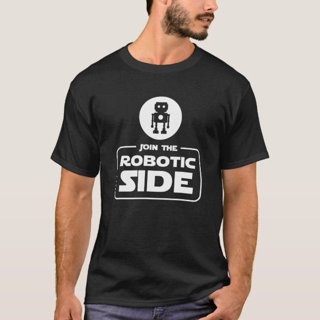 T-shirt Joignez-vous au côté robotique drôle Robot Robot R (Devant)