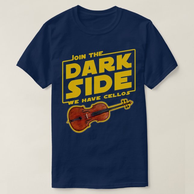 T-shirt Join he Dark Side Cello Player  (Design devant)