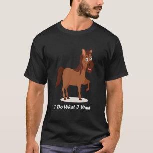 T-shirt Joli Cheval Je Fais Ce Que Je Veux Jolie Oiseau