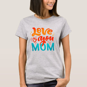 T-shirt Joli Design Texte Aimez-Vous Maman Avec Coeur