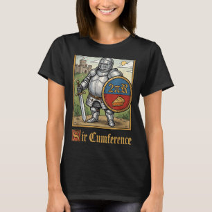 T-shirt Joli Drôle Sir Cumference Chevalier Médiéval