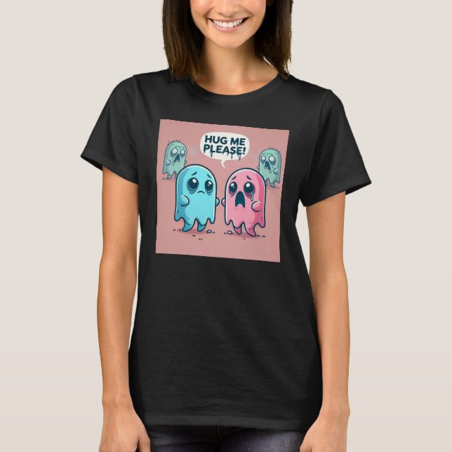 T-shirt Joli Fantôme Rose : Serrez-moi dans vos bras ! : ( (Devant)