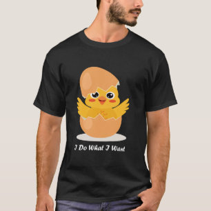 T-shirt Joli Poulet Je Fais Ce Que Je Veux Jolie Oiseau