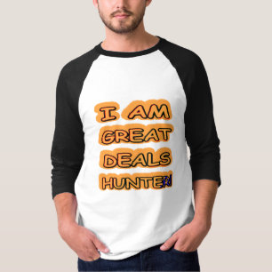 T-shirt Jolie conception d'oeuvres "Great Deals Hunter" Ac