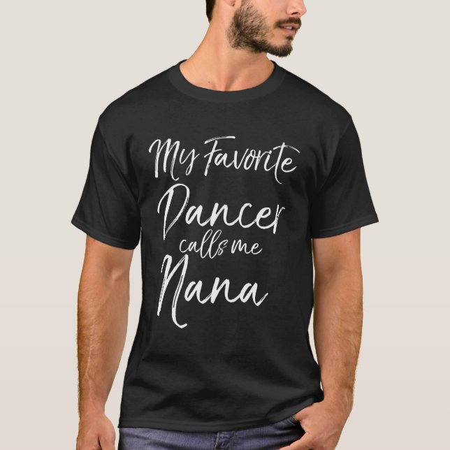 T-shirt Jolie Danse Grand-mère Cadeau Amusant Mon Danseuse (Devant)