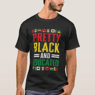 T-shirt Jolie femme noire et éduquée Mois de l'histoire de