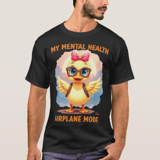 T-shirt Jolie Fille Dit "Ma Santé Mentale en Mode Avion
