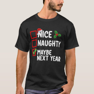T-shirt Jolie Mauvais Peut-être L'année Prochaine Père Noë