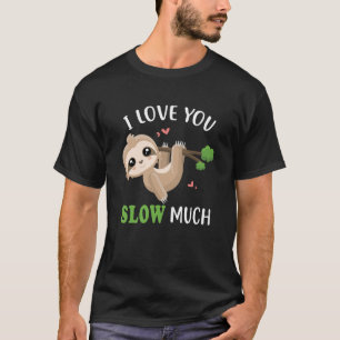 T-shirt Jolie Sloth Lazy Coeurs animaux Je Vous Aime Lent 