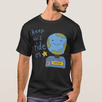 T-shirt Jolie Terre Gardez Ce Manège En Route Pour Sauver
