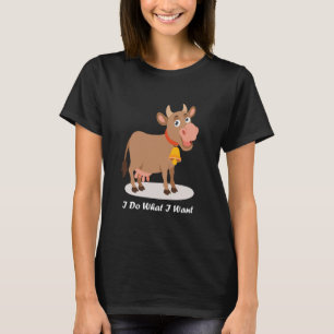 T-shirt Jolie Vache Je Fais Ce Que Je Veux Joli Oiseau