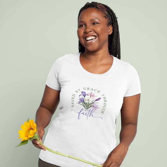 T-shirt Jolies fleurs de printemps sauvées par la grâce pa (Pretty Spring Flowers Saved by Grace through Faith T-Shirt)