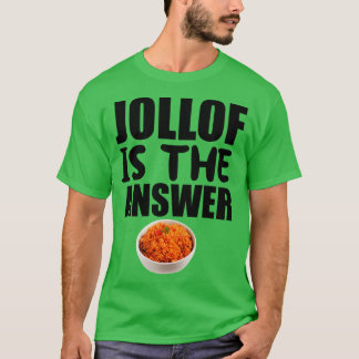 T-shirt Jollof Est La Réponse